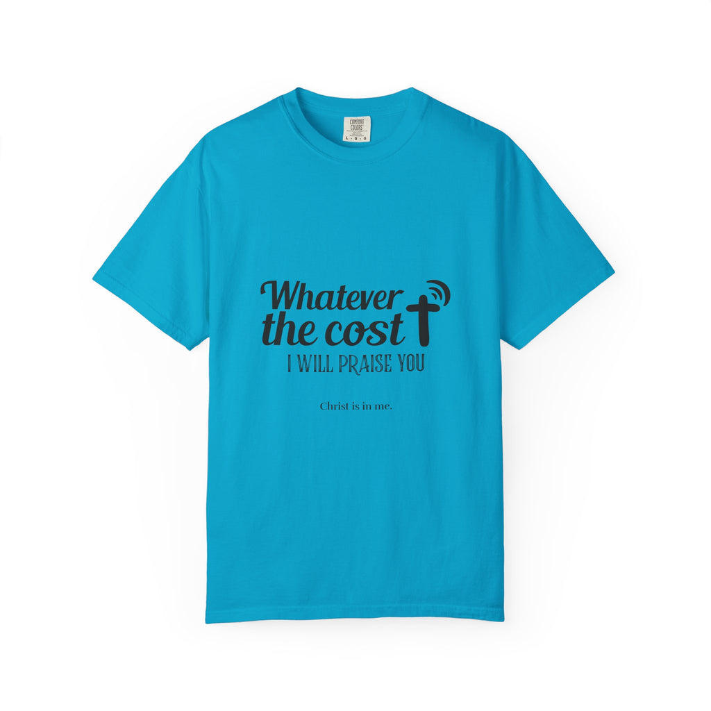 Whatever the Cost Praise Tee