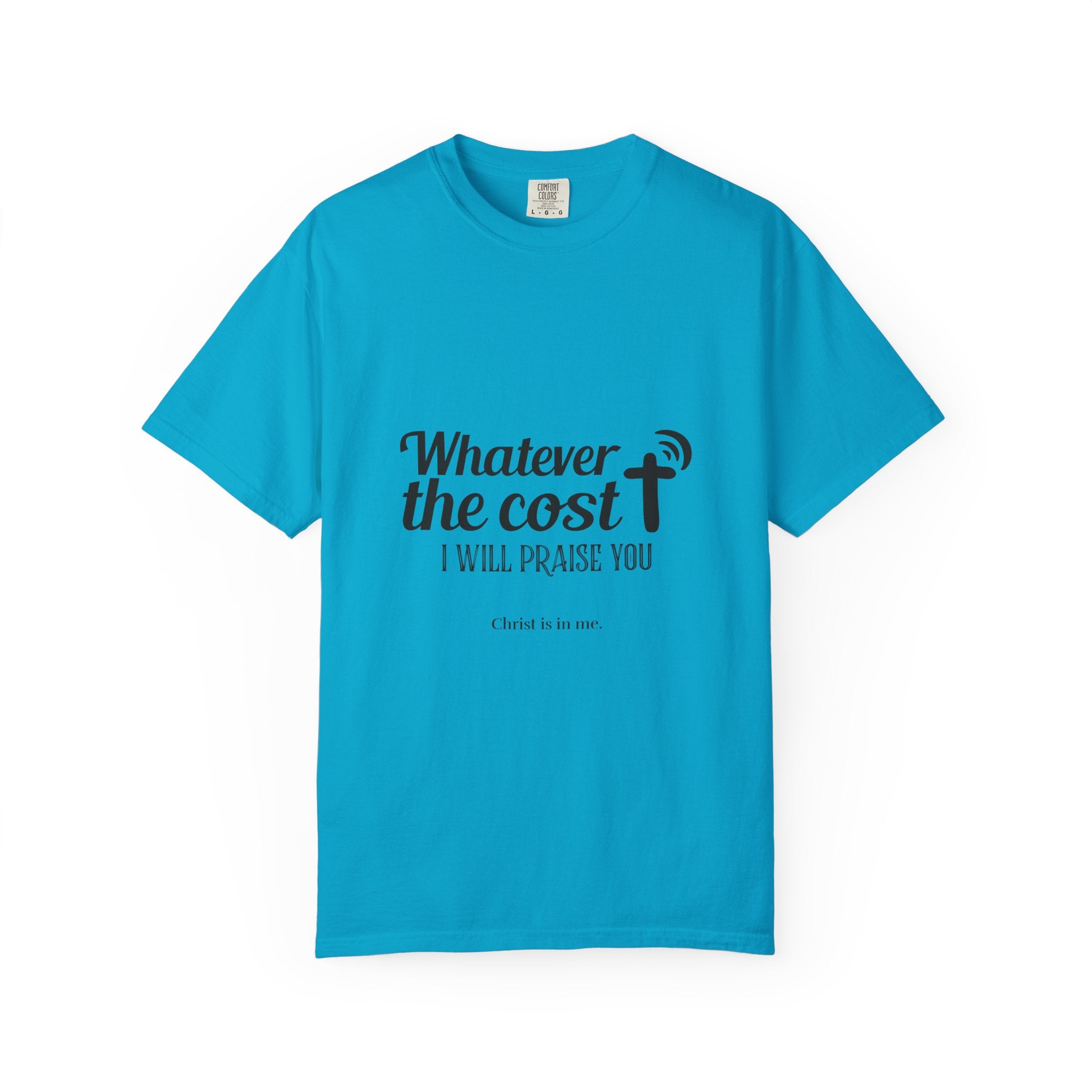 Whatever the Cost Praise Tee