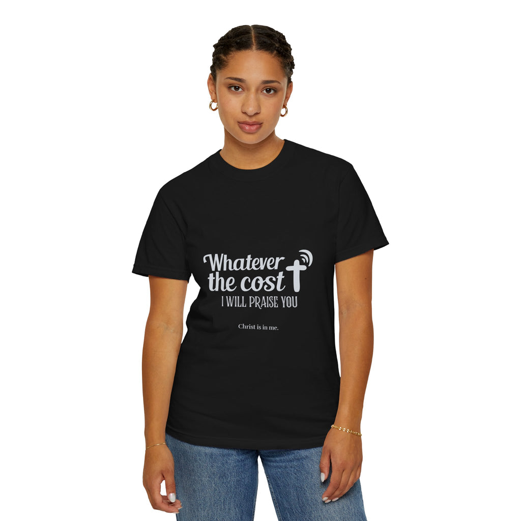 Whatever the Cost Praise Tee