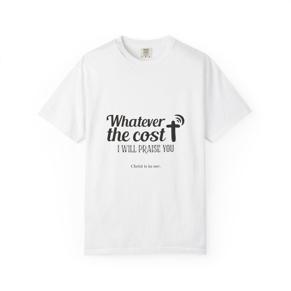 Whatever the Cost Praise Tee