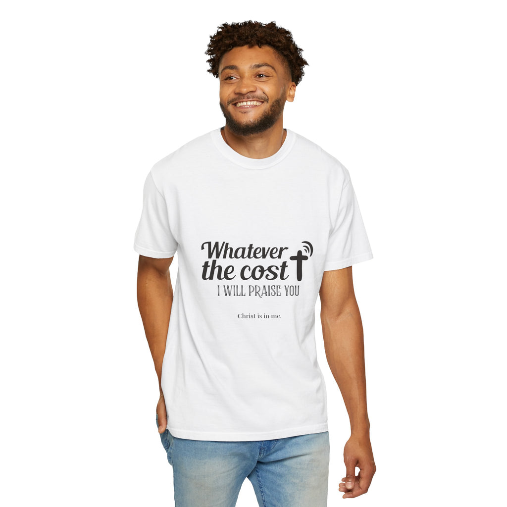 Whatever the Cost Praise Tee