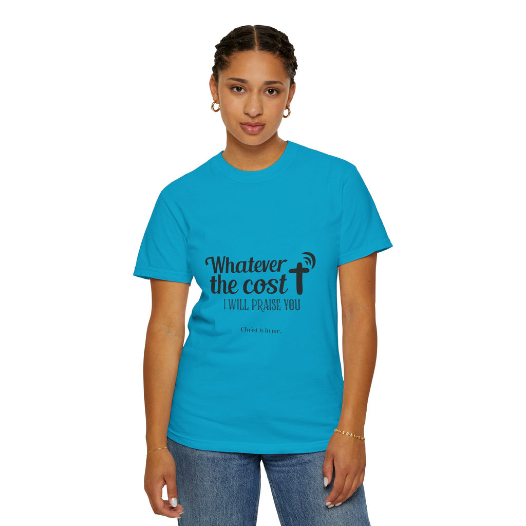 Whatever the Cost Praise Tee
