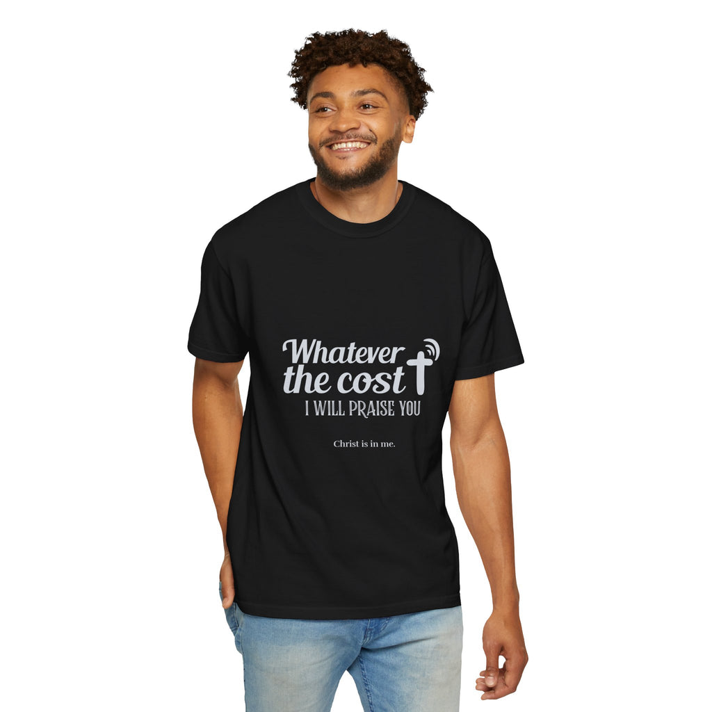 Whatever the Cost Praise Tee