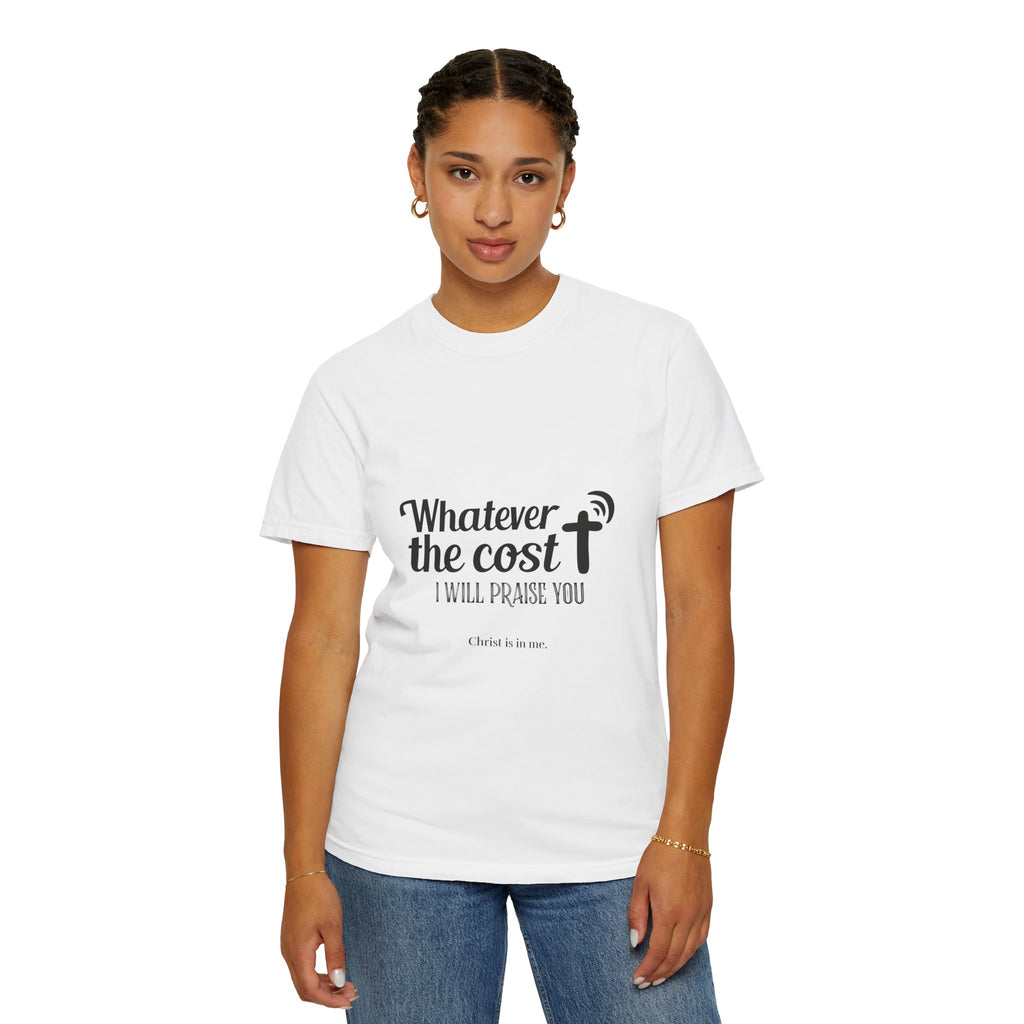 Whatever the Cost Praise Tee
