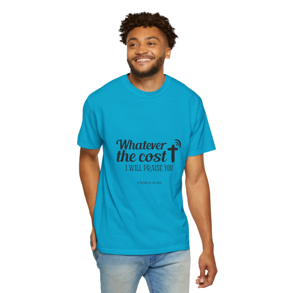 Whatever the Cost Praise Tee