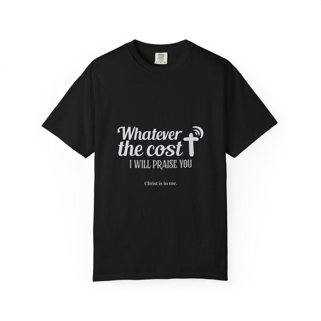 Whatever the Cost Praise Tee