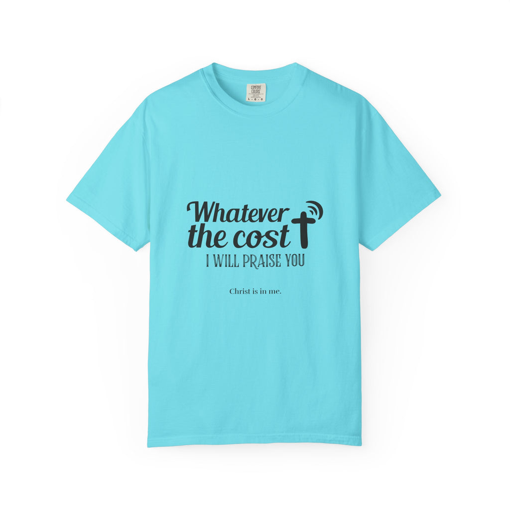Whatever the Cost Praise Tee