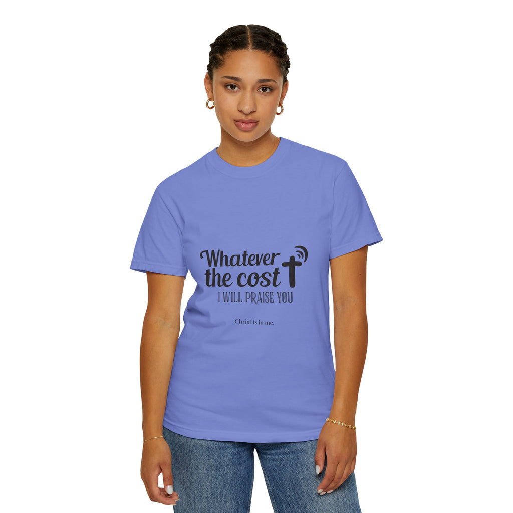 Whatever the Cost Praise Tee