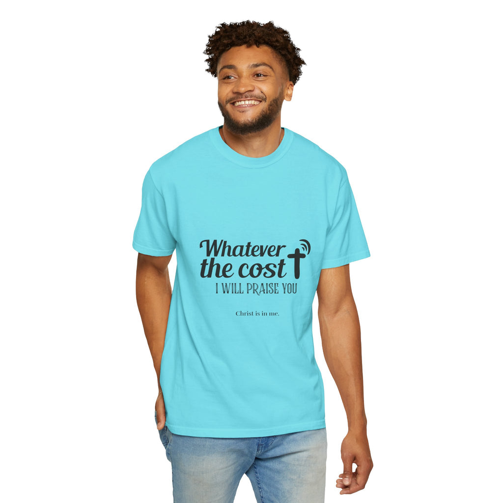 Whatever the Cost Praise Tee